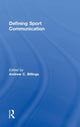Book cover of: Defining Sport Communication. By: Andrew C. Billings