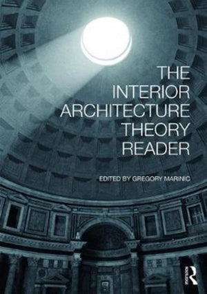 Interior Architecture Theory Reader