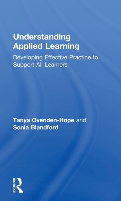 Book cover of: Understanding Applied Learning. By: Tanya Ovenden-Hope