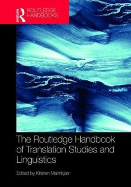 Book cover of: Routledge Handbook of Translation Studies and Linguistics. By: Kirsten Malmkjaer