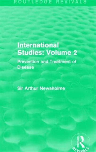 Book cover of: International Studies: Volume 2 (Routledge Revivals). By: Sir Arthur Newsholme