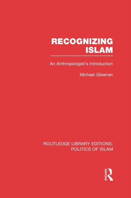 Book cover of: Recognizing Islam. By: Michael Gilsenan