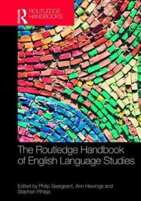 Book cover of: Routledge Handbook of English Language Studies. By: Philip Seargeant