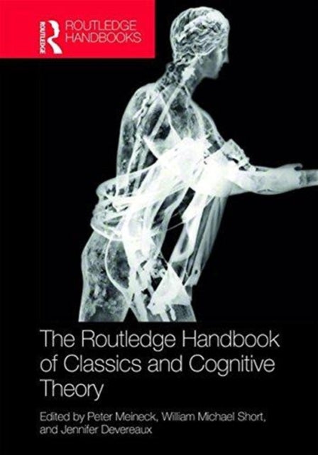Book cover of: Routledge Handbook of Classics and Cognitive Theory. By: Esther Eidinow