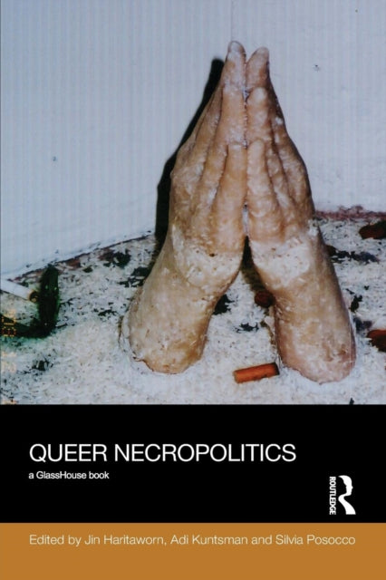 Book cover of: Queer Necropolitics. By: Jin Haritaworn