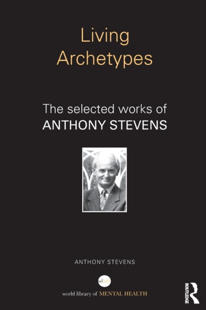 Book cover of: Living Archetypes. By: Anthony Stevens