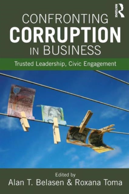 Book cover of: Confronting Corruption in Business