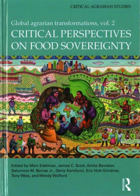 Book cover of: Critical Perspectives on Food Sovereignty. By: Marc Edelman