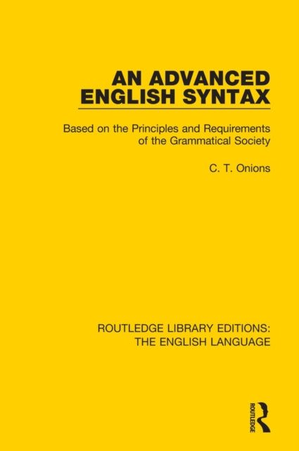 Book cover of: Advanced English Syntax. By: Charles Talbut Onions