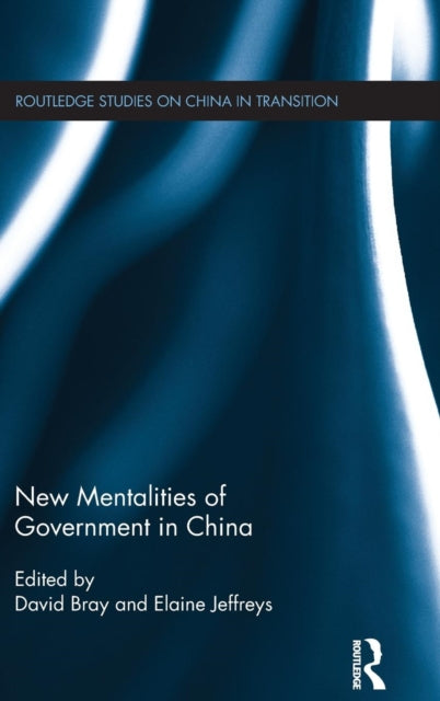 Book cover of: New Mentalities of Government in China. By: David Bray
