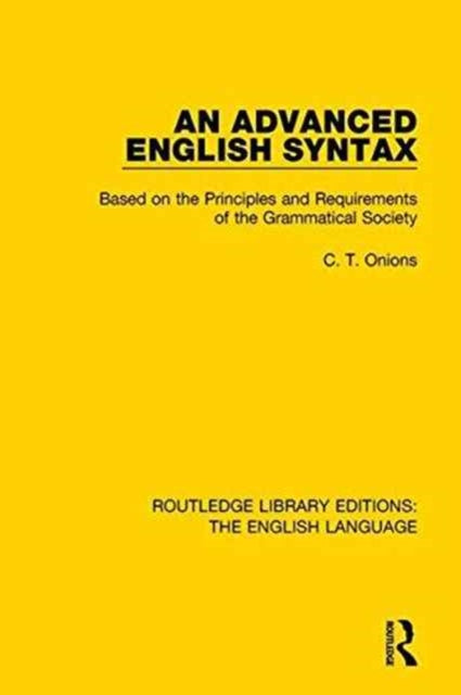 Book cover of: Advanced English Syntax. By: Charles Talbut Onions
