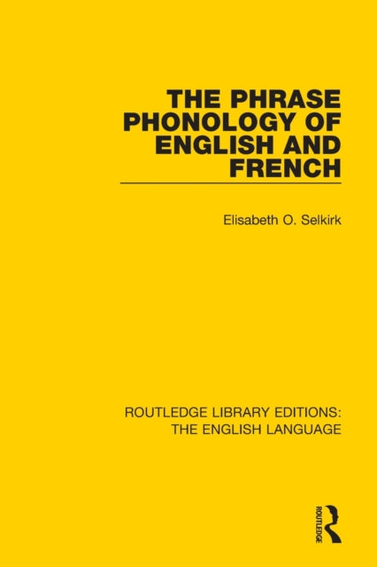 Book cover of: Phrase Phonology of English and French. By: Elisabeth O. Selkirk