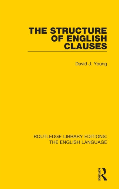 Book cover of: Structure of English Clauses. By: David J. Young