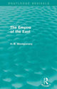 Book cover of: Empire of the East (Routledge Revivals). By: H. B. Montgomery