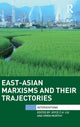 Book cover of: East-Asian Marxisms and Their Trajectories. By: Joyce C.H. Liu