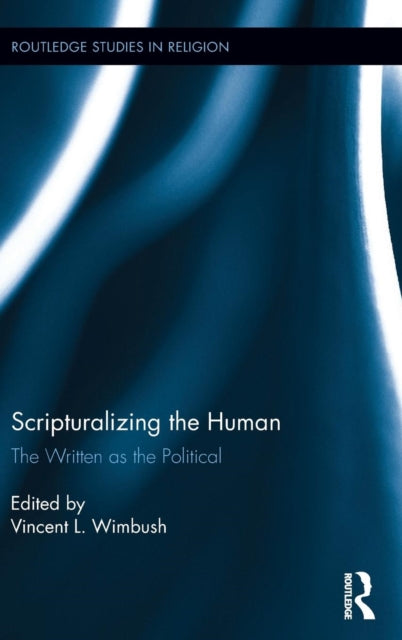 Book cover of: Scripturalizing the Human. By: Vincent L. Wimbush