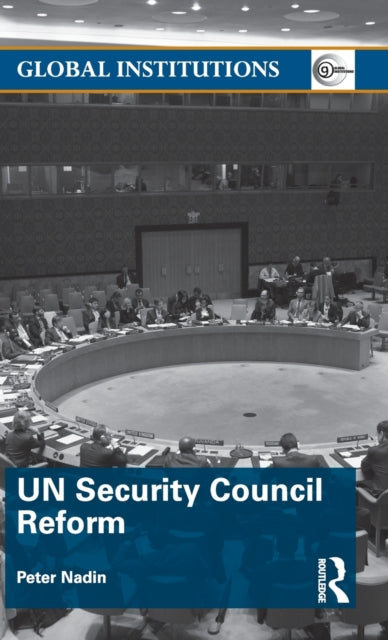 Book cover of: UN Security Council Reform. By: Peter Nadin