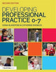 Book cover of: Developing Professional Practice 0-7. By: Sonia Blandford