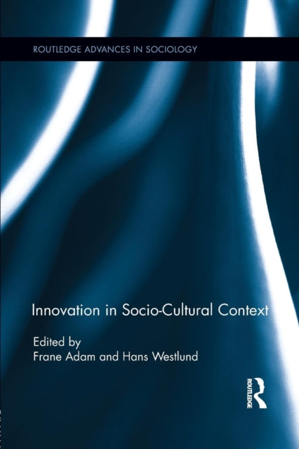 Book cover of: Innovation in Socio-Cultural Context. By: Frane Adam