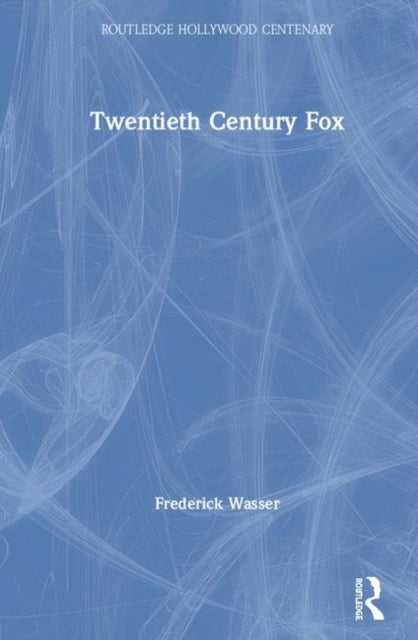 Book cover of: Twentieth Century Fox. By: Frederick Wasser