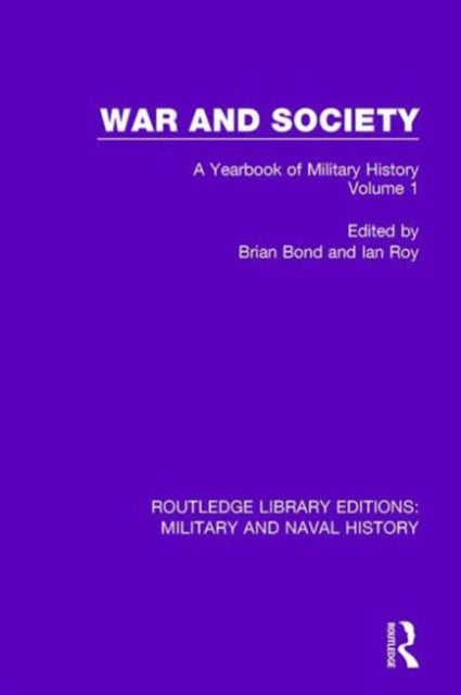 Book cover of: War and Society Volume 1. By: Brian Bond