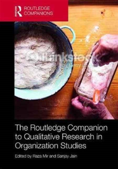 Book cover of: Routledge Companion to Qualitative Research in Organization Studies. By: Raza Mir