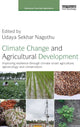 Book cover of: Climate Change and Agricultural Development. By: Udaya Sekhar Nagothu