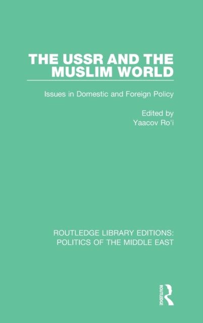 Book cover of: USSR and the Muslim World. By: Yaacov Ro'i
