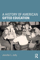 Book cover of: History of American Gifted Education. By: Jennifer L. Jolly