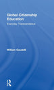 Book cover of: Global Citizenship Education. By: William Gaudelli