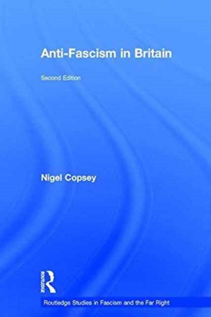 Book cover of: Anti-Fascism in Britain. By: Nigel Copsey