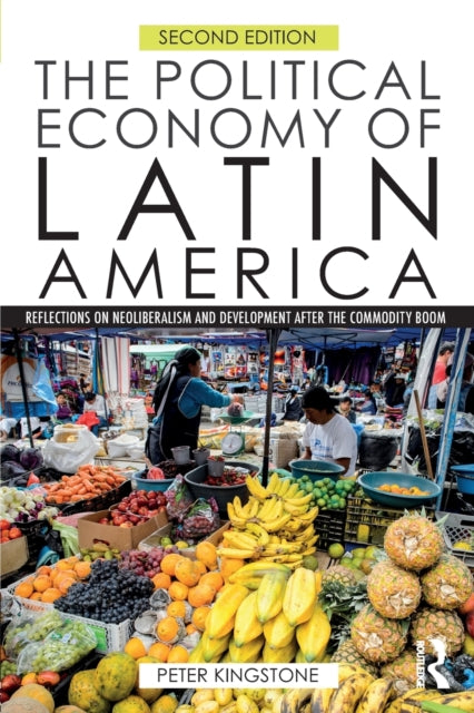 Book cover of: Political Economy of Latin America. By: Peter Kingstone