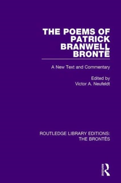Book cover of: Poems of Patrick Branwell Bronte. By: Victor A. Neufeldt