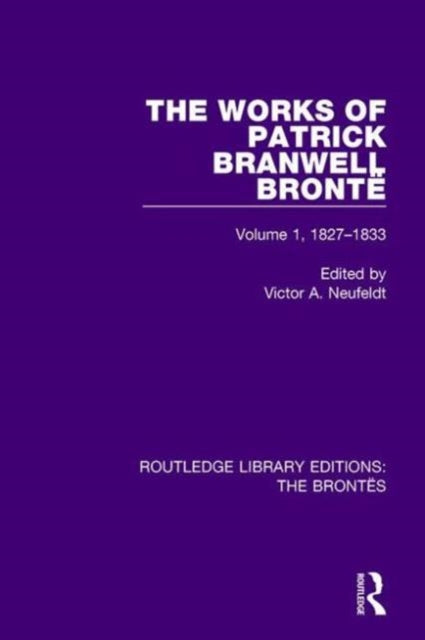 The Works of Patrick Branwell Bronte