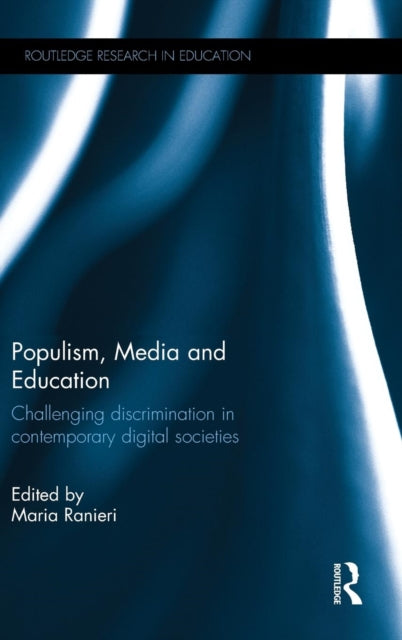 Book cover of: Populism, Media and Education. By: Maria Ranieri