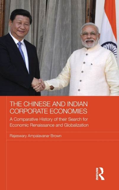 Book cover of: Chinese and Indian Corporate Economies. By: Raj Brown