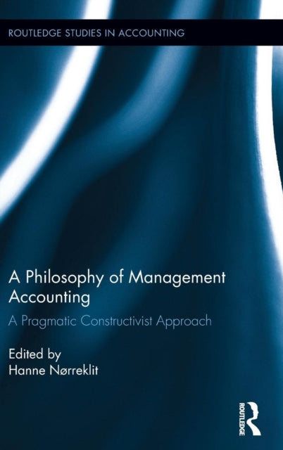 Book cover of: Philosophy of Management Accounting. By: Hanne Nørreklit