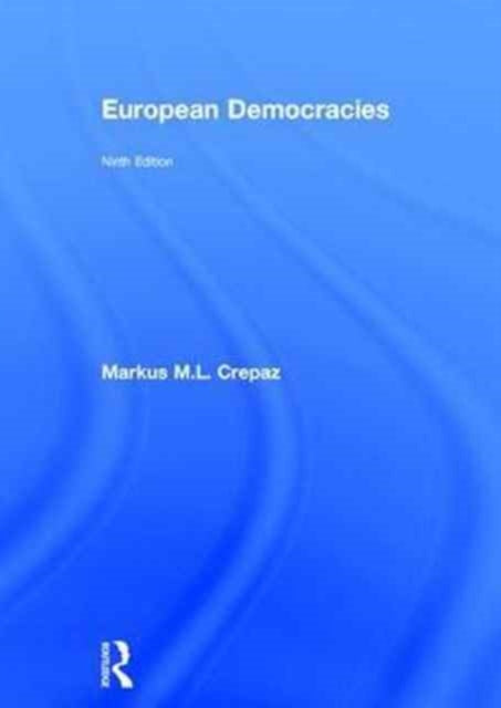 Book cover of: European Democracies. By: Markus M. L. Crepaz