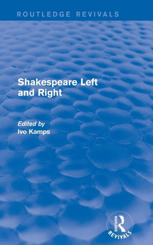 Shakespeare Left and Right