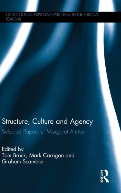 Book cover of: Structure, Culture and Agency. By: Tom Brock