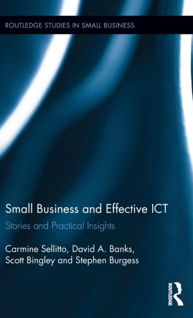 Book cover of: Small Businesses and Effective ICT. By: Stephen Burgess