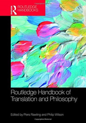 Routledge Handbook of Translation and Philosophy