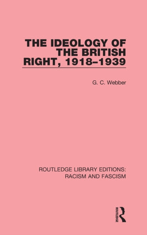 Ideology of the British Right, 1918-39