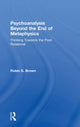 Book cover of: Psychoanalysis Beyond the End of Metaphysics. By: Robin S. Brown