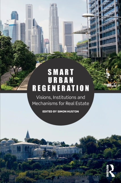 Book cover of: Smart Urban Regeneration. By: Simon Huston