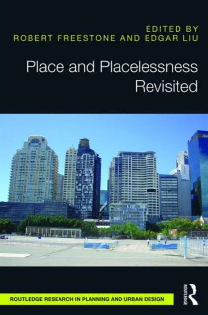 Book cover of: Place and Placelessness Revisited. By: Robert Freestone
