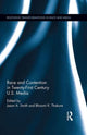 Book cover of: Race and Contention in Twenty-First Century U.S. Media. By: Jason A. Smith