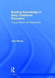 Book cover of: Building Knowledge in Early Childhood Education. By: Jane Murray