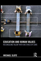 Book cover of: Education and Human Values. By: Michael Slote