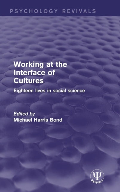 Book cover of: Working at the Interface of Cultures. By: Michael Harris Bond